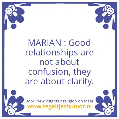 Tegeltje: Good relationships ..