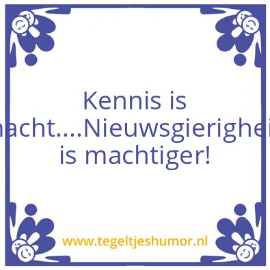Tegeltje: Kennis