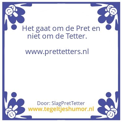 Tegeltje: PretTetters