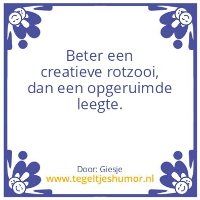 Tegeltje: …………..een Giesje