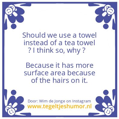 Tegeltje: Your Towel..