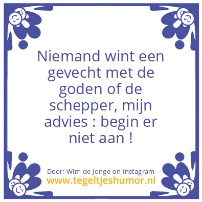 Tegeltje: De klootzak in je leven.