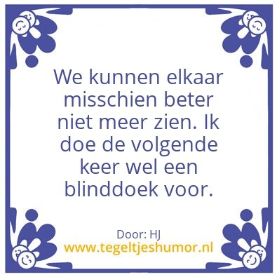 Tegeltje: Blinddoek
