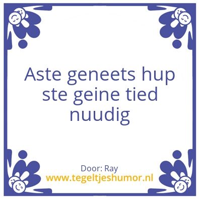 Tegeltje: En zoe is ut