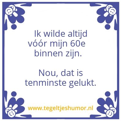 Tegeltje: Binnen!