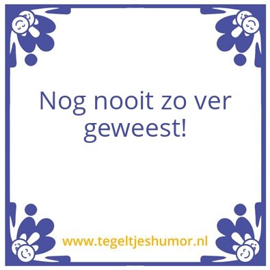 Tegeltje: ver