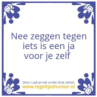 Tegeltje: Kom voor je zelf op