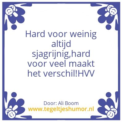 Tegeltje: Hard voor veel