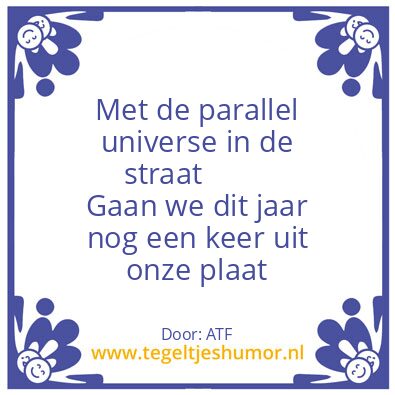 Tegeltje: Parallel universe