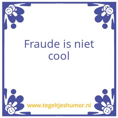 Tegeltje: Fraude