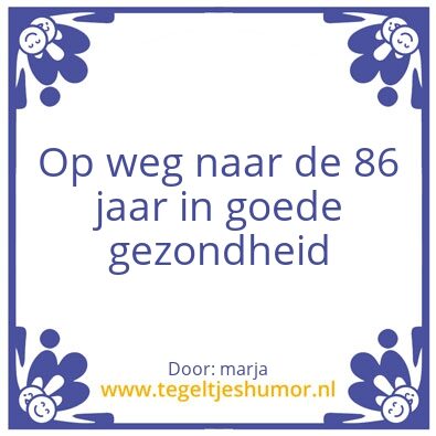 Tegeltje: oma 85 jaar