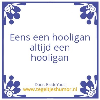 Tegeltje: Hooligan