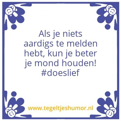 Tegeltje: Doeslief