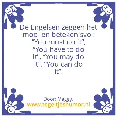 Tegeltje: Moeten en mogen.