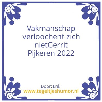 Tegeltje: Vakmanschap