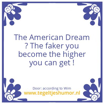 Tegeltje: The American Dream ?