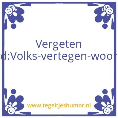 Tegeltje: Vergeten woord