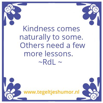 Tegeltje: Kindness