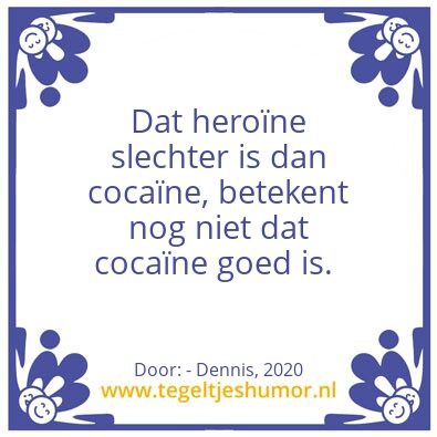 Tegeltje: Wijze uitspraak van Dennis
