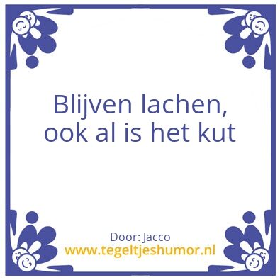 Tegeltje: Levensmotto