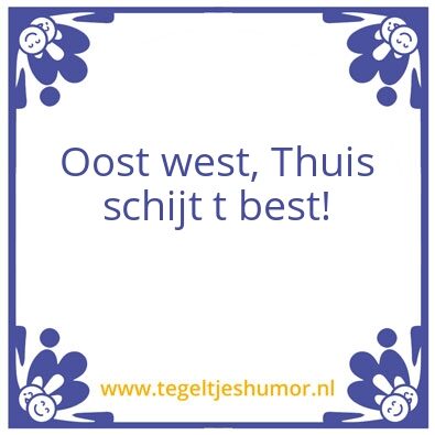 Tegeltje: thuis