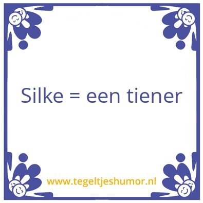 Tegeltje: Sil