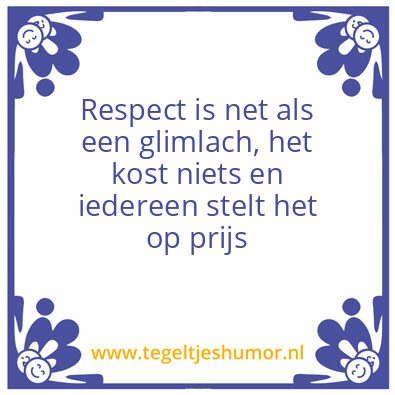 Tegeltje: Respect