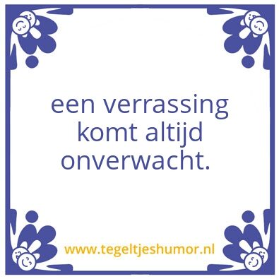 Tegeltje: onverwacht