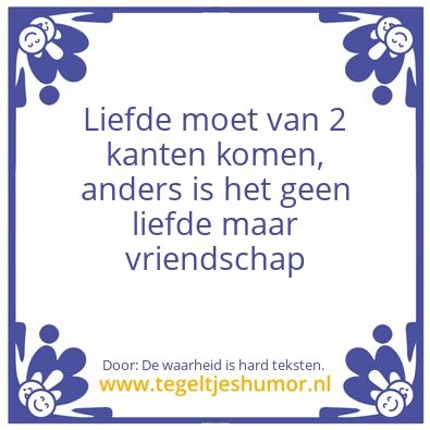 Tegeltje: Waarheid is hard