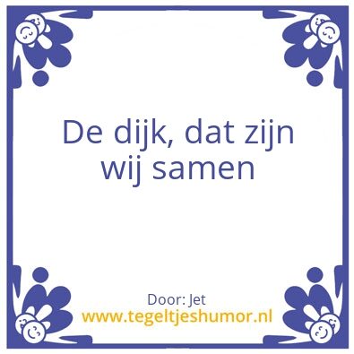 Tegeltje: Dijk
