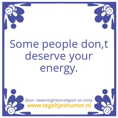 Tegeltje: Some people..
