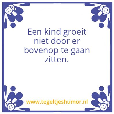 Tegeltje: Opvoeding