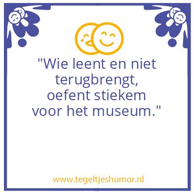 Tegeltje: Wie leent