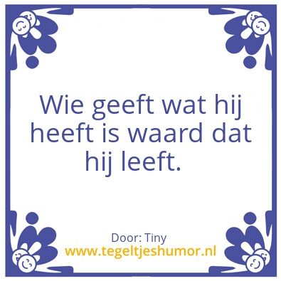 Tegeltje: Echt waar