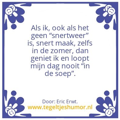 Tegeltje: Snert.