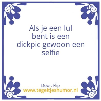 Tegeltje: Dicpic