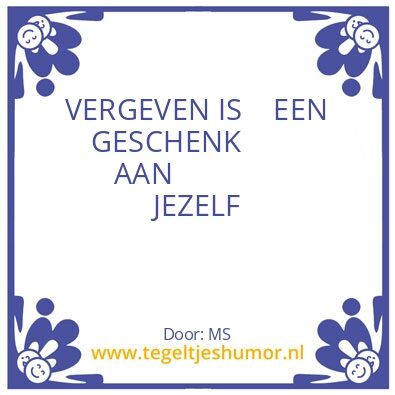 Tegeltje: V E R G E V E N