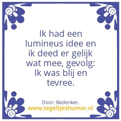 Tegeltje: Ik had â€¦.