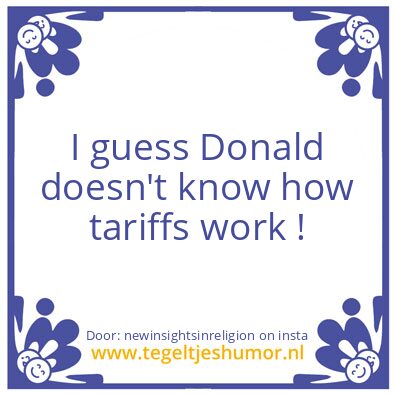 Tegeltje: Tariffs..