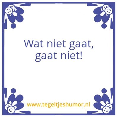 Tegeltje: Gaan