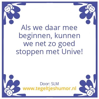 Tegeltje: Unive