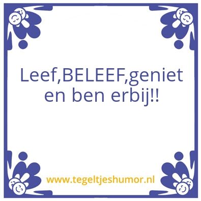 Tegeltje: Levenswijsheden