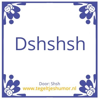 Tegeltje: Shshsh
