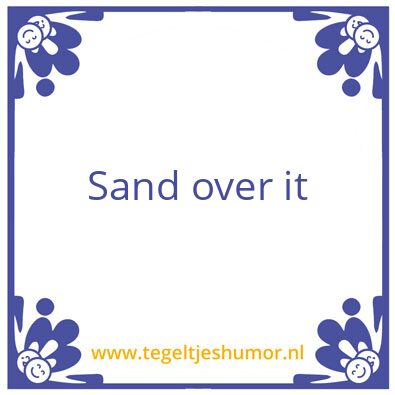 Tegeltje: Zand erover