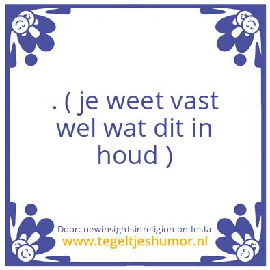 Tegeltje: What a beautiful day