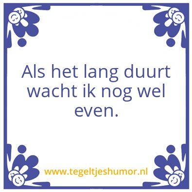 Tegeltje: Wachten