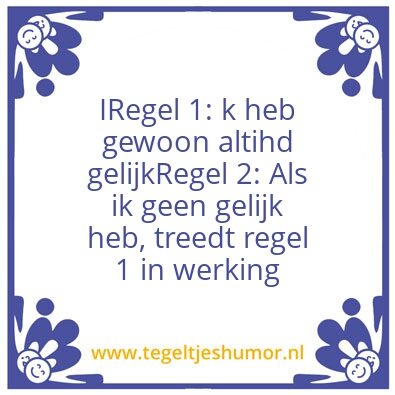 Tegeltje: Gelijk