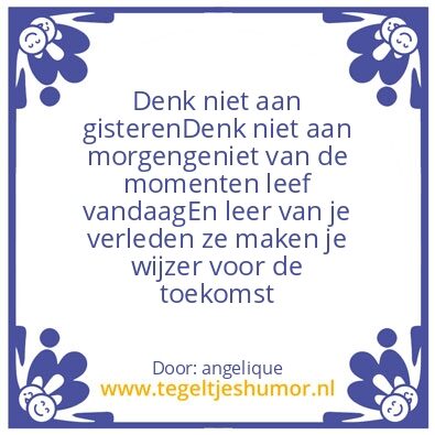 Tegeltje: geniet van de momenten