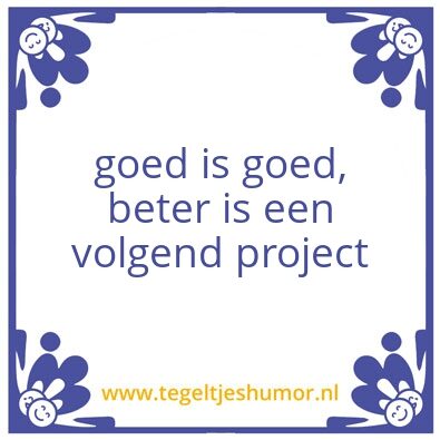 Tegeltje: Goed