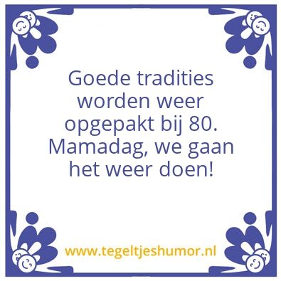Tegeltje: traditie